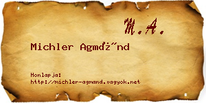 Michler Agmánd névjegykártya